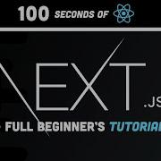 Next Js In 100 Seconds Plus Full Beginner S Tutorial
