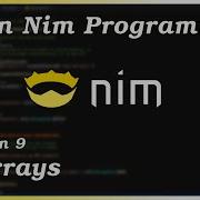 Arrays Nim Tutorial Part 9