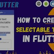 How To Create Selectable Text Widget In Flutter App