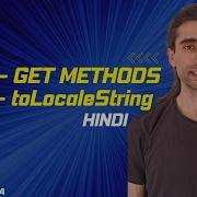 JavaScript Date Get Methods And ToLocaleString Explained Hindi