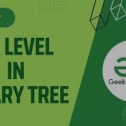 Max Level Sum In Binary Tree Easy Problem GFG Problem Of The Day POTD 7 March
