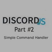 DJS V13 Tutorials 2 Simple Command Handler