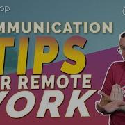 Communication Tips For Remote Work Culturedrop Galen Emanuele