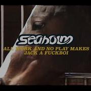 Seaholm All Work And No Play Makes Jack A Fuckboi Official Music Video