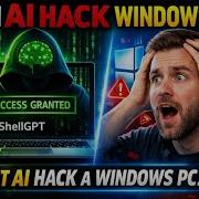 Can AI Hack Windows Testing ShellGPT I Let AI Hack A Windows Computer Here S What Happened