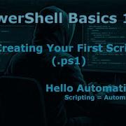 PowerShell 101 Creating Your First Script Ps1 Hello Automation