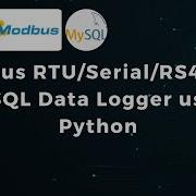BASIC Modbus Serial RTU Serial RS485 To MySQL Data Logger Using Python