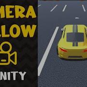 Best Way To Make Camera Follow Car Smoothly In Unity Racing Game