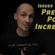 Issues With The Pre And Postincrement Operator In C C Etc