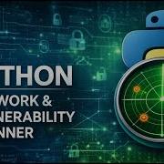 Создание сканера сети и уязвимостей на Python Учебное пособие по этичному хакингу