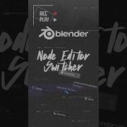 Quick Tip Node Editor Switcher