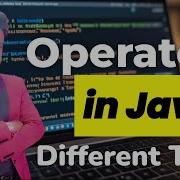Operators In Java Programming Explained Arithmetic Logical Relational Bitwise Assignment