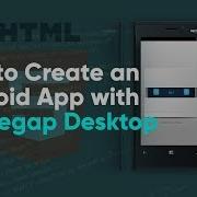 How To Create An Android IPhone App Using Phonegap Desktop Phonegap Tutorial