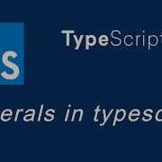 Typescript Tutorial 14 Literals In TypeScript