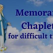Memorare Chaplet Prayer In Difficult Times