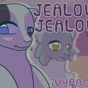 JEALOUSY JEALOUSY Ivypool Animation Meme AMV