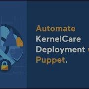 Automate KernelCare Deployment With Puppet