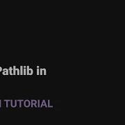 Using Pathlib In Python