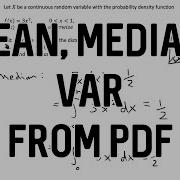 Mean Median And Variance Of A Probability Density Function