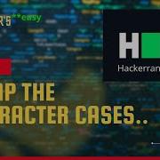 Swap The Character Cases Of A String In Python In 3 Ways Easy Hackerrank Solution
