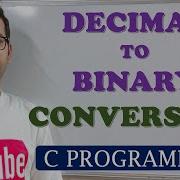 31 DECIMAL TO BINARY CONVERSION C PROGRAMMING