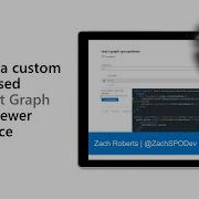 Building A Custom React Based Microsoft Graph Group Viewer Experience