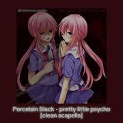 Porcelain Black Pretty Little Psycho Clean Acapella By Littlebowacapellas