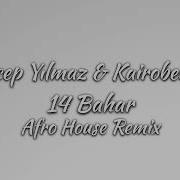 Melih Görgün 14 Bahar Recep Yılmaz Kairobeatz