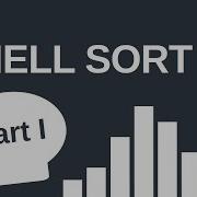 Shell Sort Part I