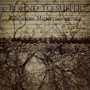 Bound To Suffer Мгновения