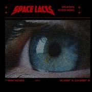 Space Laces Splinters Steezy Remix