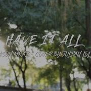 Have It All Jason Mraz Julián Lollo Cover