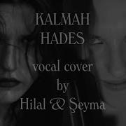 Kalmah Hades Vocal Cover Hilal Türker Şeyma Sever