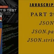 PART 29 JavaScript JSON Parse And Stringify