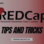 REDCap Tips And Tricks
