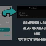 Reminder Using AlarmManager Android Studio AlarmManager With Notification Android Example