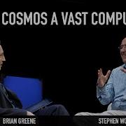 Is The Cosmos A Vast Computation World Science Festival