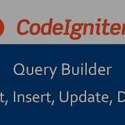 Codeigniter 3 Tutorial In Hindi 12 Query Builder CRUD Select Insert Update Delete