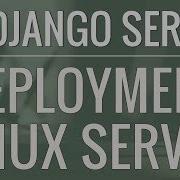 Учебное пособие по Python Django Развертывание приложения Вариант 1 Развертывание на сервер