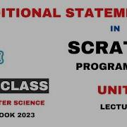 8th Computer Chapter 6 Conditional Statements Scratch Programming Scratch Tutorial Scratch