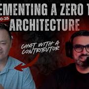 Episode 29 From Theory To Practice Zero Trust Implementation