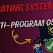 Multiprogramming Operating System Complete Operating System In Hindi True Engineer