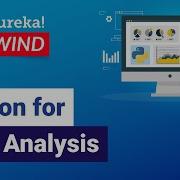 Python For Data Analysis Python Training Edureka Python Live 4