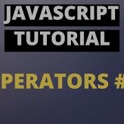 Javascript Tutorial Basics Part5 Operators 1 Arithmetic And Assignment Operators