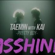 Pretty Boy Taemin Feat Kai EXO Full Album Ace