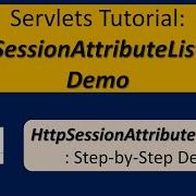 Servlets Tutorial HttpSessionAttributeListener Demo Servlets