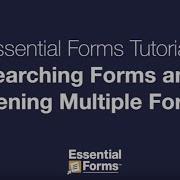 Essential Forms Searching Forms Opening Multiple Forms