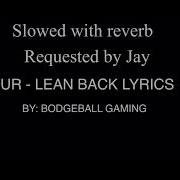 Sur Lean Back Slowed With Reverb