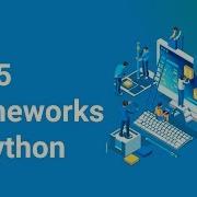 Python Frameworks Top 5 Frameworks In Python Django Web2Py Flask Bottle CherryPy Edureka