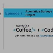 Acumatica Coffee Code Episode Seven